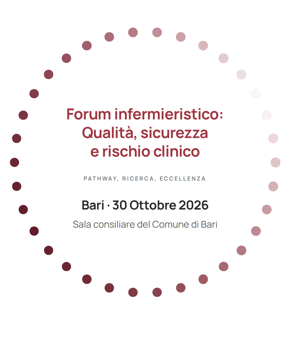 Forum infermieristico: Qualità, sicurezza e rischio clinico — Bari, 30 ottobre 2026, Sala consiliare del Comune di Bari